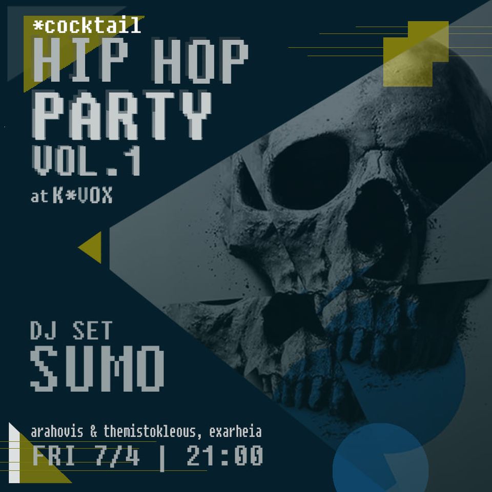 Dj Set SUMO | Cocktail Hip Hop Party vol.1 στο Κ*ΒΟΞ